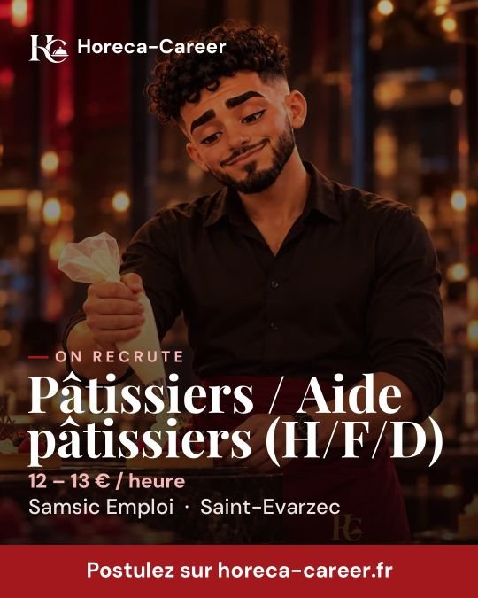 Pâtissiers / Aide pâtissiers (H/F/D) — Saint-Evarzec