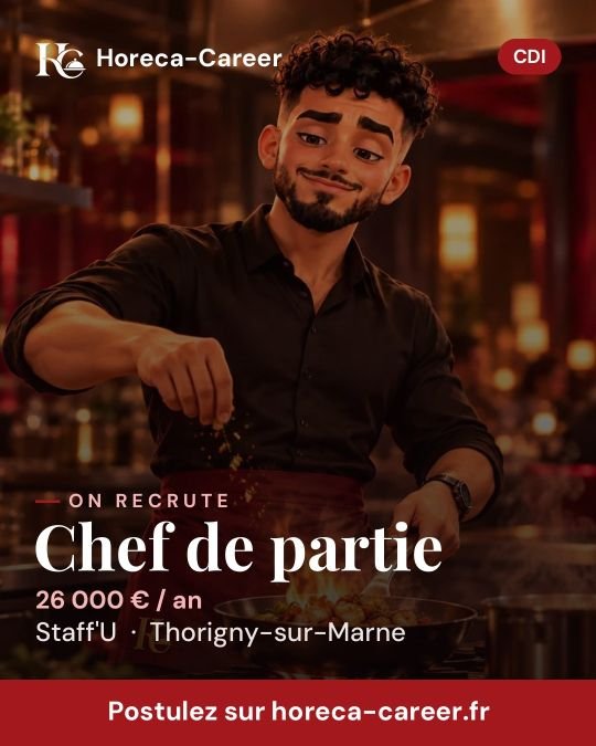 Chef de partie — Thorigny-sur-Marne