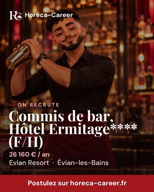 Commis de bar, Hôtel Ermitage**** (F/H) — Évian-les-Bains