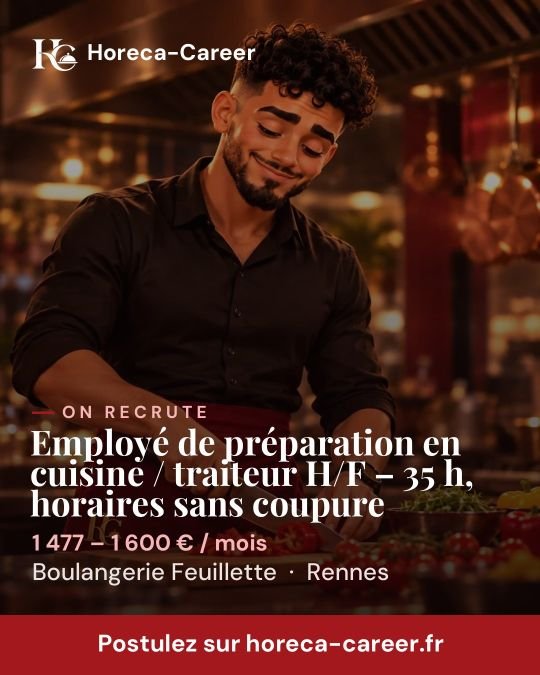 Employé de préparation en cuisine / traiteur H/F – 35 h, horaires sans coupure — Rennes
