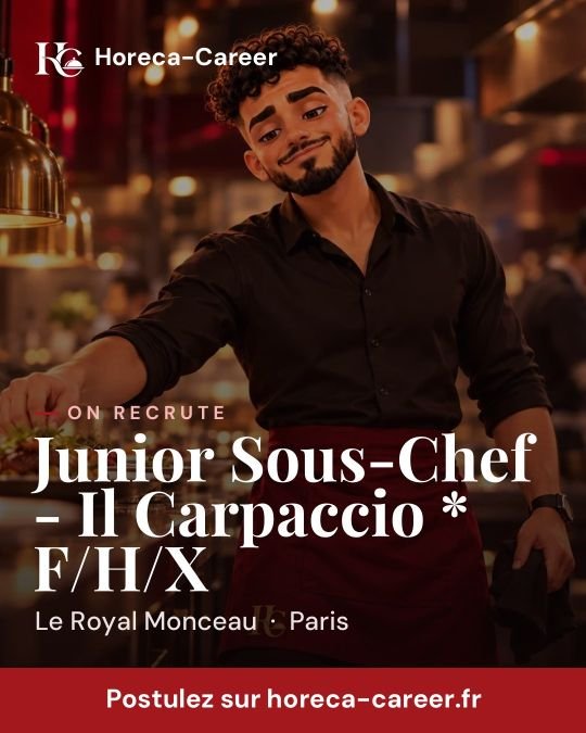 Junior Sous-Chef - Il Carpaccio * F/H/X — Paris