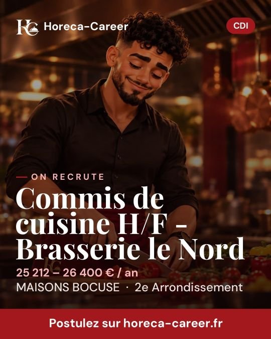 Commis de cuisine H/F - Brasserie le Nord — 2e Arrondissement
