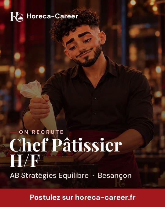Chef Pâtissier H/F — Besançon