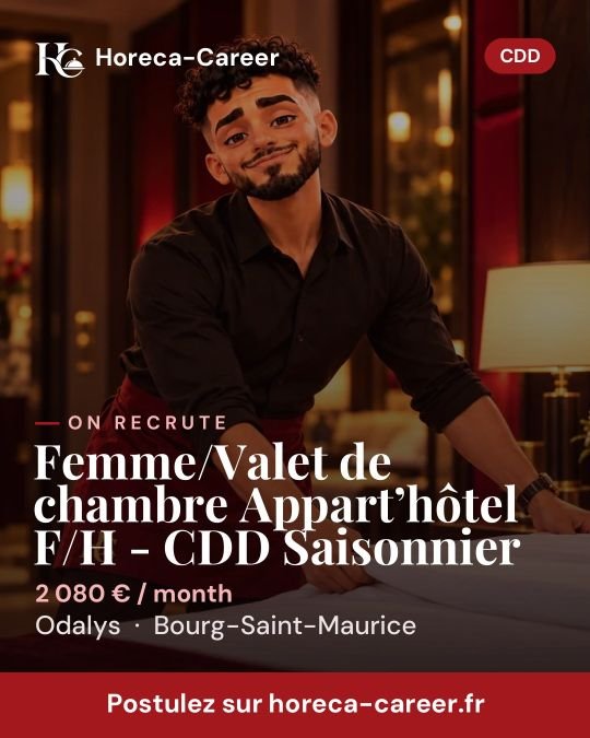 Femme/Valet de chambre Appart’hôtel F/H - CDD Saisonnier — Bourg-Saint-Maurice