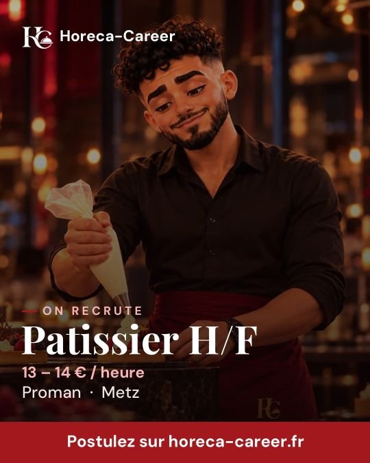 Patissier H/F — Metz