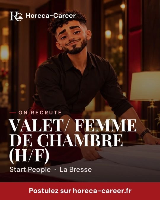 VALET/ FEMME DE CHAMBRE (H/F) — La Bresse