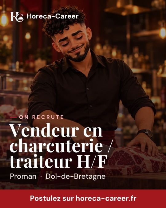 Vendeur en charcuterie / traiteur H/F — Dol-de-Bretagne