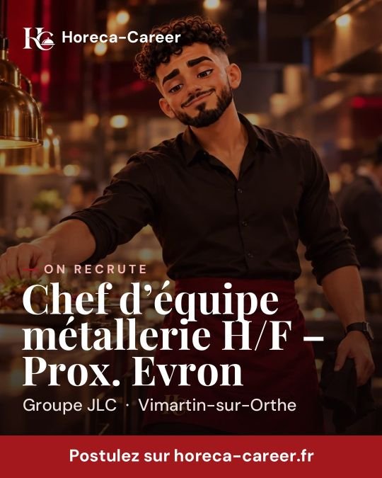 Chef d’équipe métallerie H/F – Prox. Evron — Vimartin-sur-Orthe