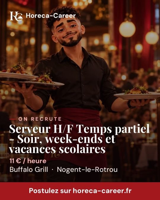 Serveur H/F Temps partiel - Soir, week-ends et vacances scolaires — Nogent-le-Rotrou