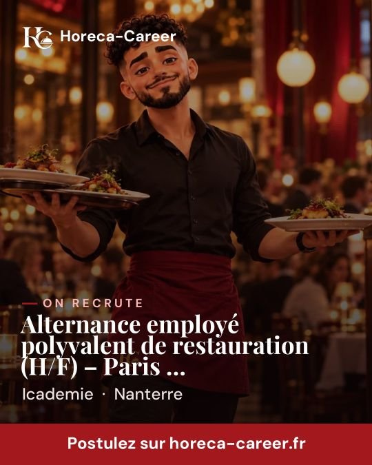 Alternance employé polyvalent de restauration (H/F) – Paris Châtelet-les-Halles — Nanterre