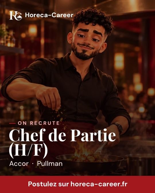 Chef de Partie (H/F) — Pullman