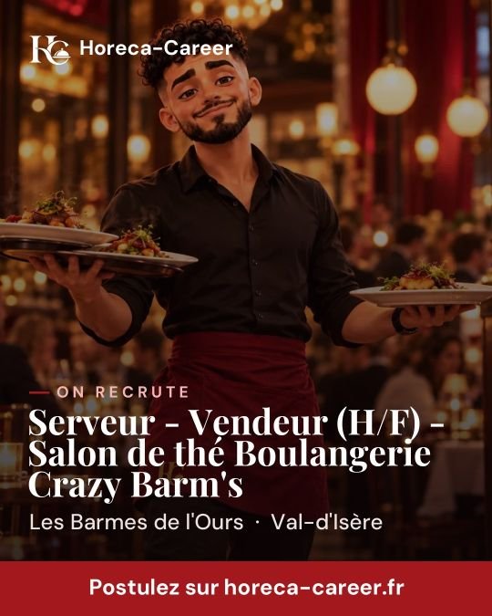 Serveur - Vendeur (H/F) - Salon de thé Boulangerie Crazy Barm's — Val-d'Isère
