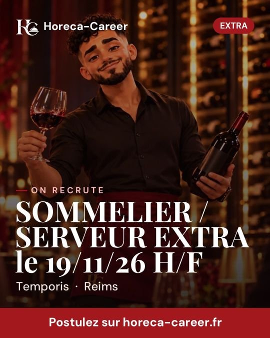 SOMMELIER / SERVEUR EXTRA le 19/11/26 H/F — Reims