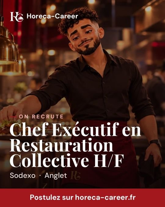 Chef Exécutif en Restauration Collective H/F — Anglet