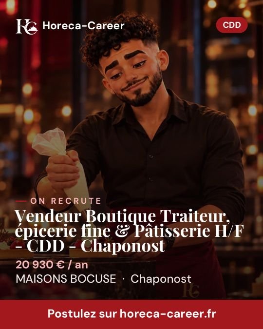 Vendeur Boutique Traiteur, épicerie fine & Pâtisserie H/F - CDD - Chaponost — Chaponost