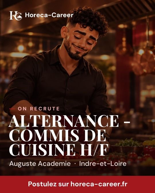 ALTERNANCE - COMMIS DE CUISINE H/F — Indre-et-Loire