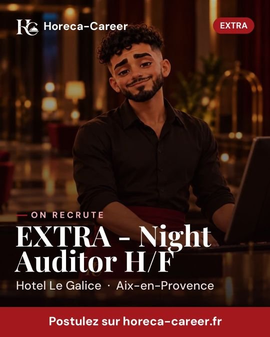 EXTRA - Night Auditor H/F — Aix-en-Provence